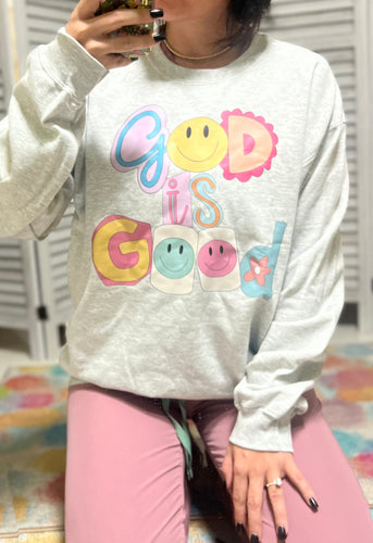 God is Good sweatshirt