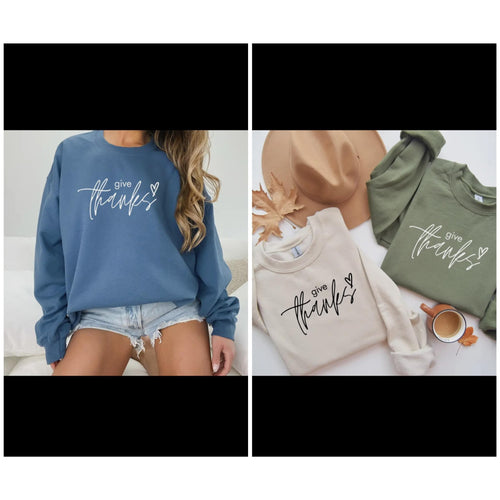 Give Thanks Sweatshirt